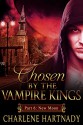 #6 Chosen by the Vampire Kings: BBW Romance (Chosen by the Vampire Kings series) - Charlene Hartnady