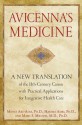 Avicenna&#8217;s Medicine: A New Translation of the 11th-Century Canon with Practical Applications for Integrative Health Care - Mones Abu-Asab, Hakima Amri, Marc S. Micozzi