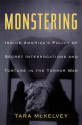 Monstering: Inside America's Policy of Secret Interrogations and Torture in the Terror War - Tara McKelvey