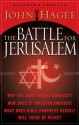 The Battle for Jerusalem - John Hagee