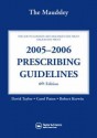 The Maudsley 2005-2006 Prescribing Guidelines - David Taylor, Robert Kerwin, Carol Paton