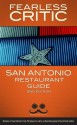 Fearless Critic San Antonio Restaurant Guide - Robin Goldstein