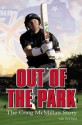 Out of the Park: The Craig McMillan Story - Neil Reid