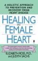 Healing the Female Heart - Elizabeth Ross