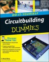 Circuitbuilding Do-It-Yourself For Dummies - H. Ward Silver