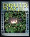 Druid Magic: The Practice of Celtic Wisdom (Trade Paperback) - Maya Magee Sutton, Nicholas R. Mann