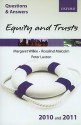 Equity and Trusts 2010 and 2011: Questions & Answers - Margaret Wilkie, Peter Luxton, Rosalind Malcolm