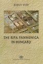 The Ripa Pannonica in Hungary - Zsolt Visy