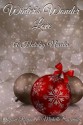 Winter's Wonder Love - Michelle Escamilla, Alyson Raynes, Ying Chua