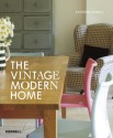 The Vintage Modern Home - Katherine Sorrell