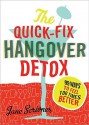 Quick-Fix Hangover Detox - Jane Scrivner