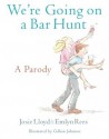 We're Going On A Bar Hunt: A Parody - E Rees, Josie Lloyd, Gillian Johnson