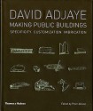 David Adjaye: Making Public Buildings: Customization Imbrication Specificity - Peter Allison