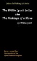 The Willie Lynch Letter: aka The Makings of a Slave - Willie Lynch