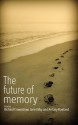 The Future of Memory - Richard Crownshaw, Jane Kilby, Antony Rowland