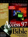 Microsoft Access 97 Bible [With CDROM] - Cary N. Prague, Michael R. Irwin, James D. Foxall