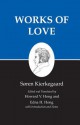 Kierkegaard's Writings, XVI: Works of Love - Søren Kierkegaard, Edna Hatlestad Hong