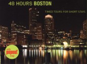 48 Hours Boston: Timed Tours for Short Stays - David Wallace