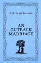 An Outback Marriage - Banjo Paterson