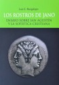 LOS ROSTROS DE JANO - Luis E. Bacigalupo, Jean Grondin