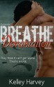 Breathe: Episode 1 of The Devastation Series - Kelley Harvey, Alexandria Harvey