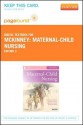 Maternal-Child Nursing - Pageburst E-Book on Vitalsource (Retail Access Card) - Emily Slone McKinney, Susan R. James, Sharon Smith Murray