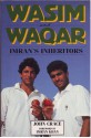 Wasim and Waqar - John Crace