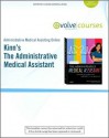 Administrative Medical Assisting Online for Kinn's the Administrative Medical Assistant (User Guide and Access Code) - Alexandra Young