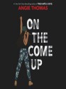 On the Come Up - Angie Thomas, Bahni Turpin