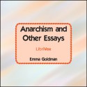 Anarchism and Other Essays - Emma Goldman, Lee Elliott