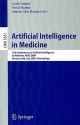 Artificial Intelligence In Medicine: 12th Conference On Artificial Intelligence In Medicine In Europe, Aime 2009, Verona, Italy, July 18 22, 2009, Proceedings ... / Lecture Notes In Artificial Intelligence) - Carlo Combi, Yuval Shahar, Ameen Abu-Hanna