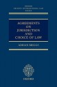 Agreements on Jurisdiction and Choice of Law (Oxford Private International Law) - Adrian Briggs