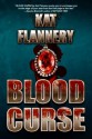 Blood Curse - Kat Flannery