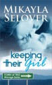 Keeping Their Girl (Town of Trio #2) - Mikayla Selover