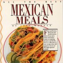 All the Best Mexican Meals - Joie Warner