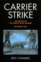 Carrier Strike: The Battle of the Santa Cruz Islands, October 1942 - Eric Hammel