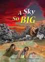 A Sky So Big - Karl Beckstrand, Ransom A. Wilcox