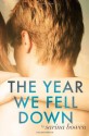 The Year We Fell Down (The Ivy Years) - Sarina Bowen