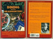 Dining With Headhunters: Jungle Feasts and Other Culinary Adventures - Richard Sterling