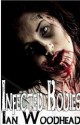 Infected Bodies - Ian Woodhead