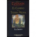 El Camino A La Tierra Media - Tom Shippey