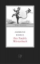 Des Teufels Wörterbuch - Ambrose Bierce, Gisbert Haefs