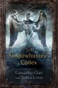 The Shadowhunter's Codex - Cassandra Clare, Joshua Lewis