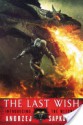 The Last Wish (The Witcher) - Andrzej Sapkowski