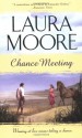 Chance Meeting - Laura Moore