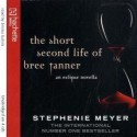 The Short Second Life of Bree Tanner: An Eclipse Novella - Emma Galvin, Stephenie Meyer