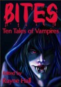 Bites: Ten Tales of Vampires (Ten Tales Fantasy & Horror Stories) - April Grey, Douglas Kolacki, Carole Ann Moleti, Debbie Christiana, Pamela Turner, Liv Rancourt, Rayne Hall, Jonathan Broughton, Jim Bernheimer