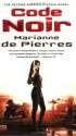 Code Noir - Marianne de Pierres