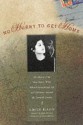 No Hurry to Get Home: The Memoir of the New Yorker Writer Whose Unconventional Life and Adventures Spanned the Century - Emily Hahn, Ken Cuthbertson, Sheila McGrath