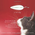 Planet Cat: A CAT-alog - Arden Moore, Arden Moore, Harry Choron